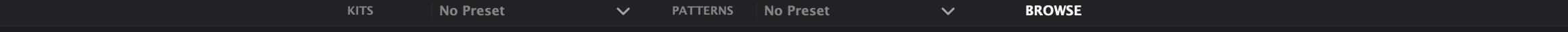 The preset bar above the top bar: a KITS slot, a PATTERNS slot and the BROWSE button